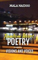 Random Heart Poetry - Visions and Voices