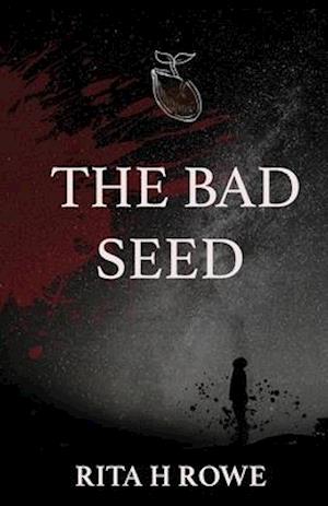 The Bad Seed