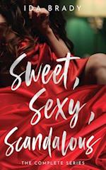 Sweet, Sexy, Scandalous: The Complete Series 