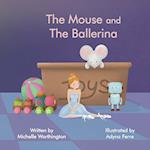 The Mouse and The Ballerina 