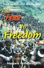 From Fear to Freedom 