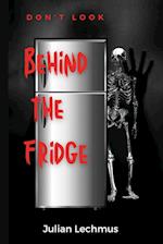 Don't Look Behind the Fridge 