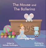 The Mouse and The Ballerina 