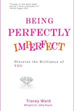 Being Perfectly Imperfect 