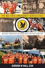 The WA State Emergency Services (SES)