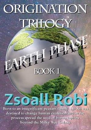 Origination Trilogy - Earth Phase