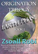 Origination Trilogy - Earth Phase 