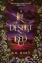 A Lie of Desert Red 