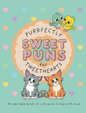 Purrfectly Sweet Puns for Tweethearts