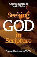 Seeking God in Scripture: An Introduction to Lectio Divina 