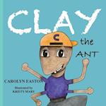 CLAY the Ant