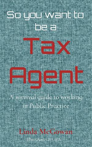 So you want to be a  Tax Agent