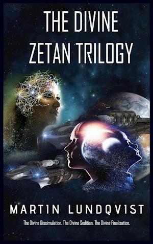 The Divine Zetan Trilogy