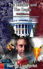 The Banker and the Eagle: The End of Democracy 