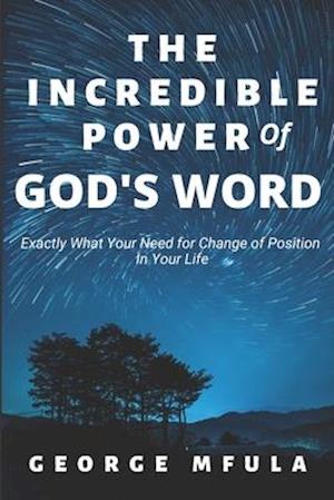 The Incredible Power Of God's Word