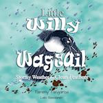 Little Willy Wagtail: Stormy Weather and Clean Feathers: Stormy Weather Clean Feathers 