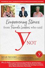 Empowering Stories of Female leaders who said YNot 