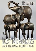 Lost Memories and other things I thought I forgot 