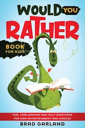 Would You Rather Book For Kids