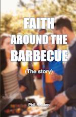 FAITH AROUND THE BARBECUE (The story) 