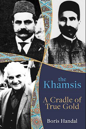 The Khamsis: A Cradle of True Gold