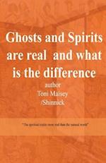 Ghosts and Spirits Are Real and What Is the Difference 