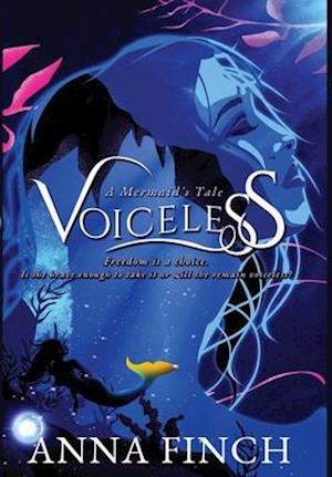 Voiceless: A Mermaid's Tale