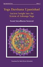 Yoga Darshana Upanishad: Ancient Insight into the System of Ashtanga Yoga 