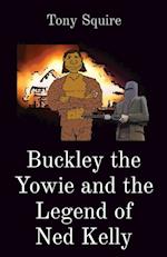 Buckley the Yowie and the Legend of Ned Kelly 