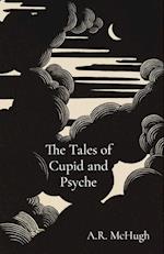 The Tales of Cupid and Psyche