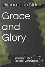 Grace and Glory