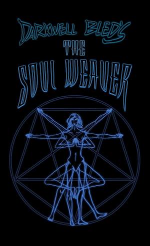 Darkwell Bled's The Soul Weaver