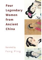 Four Legendary Women from Ancient China 