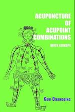 Acupuncture of acupoint combinations quick lookups