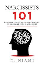 NARCISSISTS 101 - Beginners guide to understanding and dealing with a narcissist 