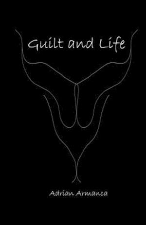 Guilt and Life