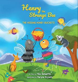 Henry the Strange Bee and The Missing Honey Buckets