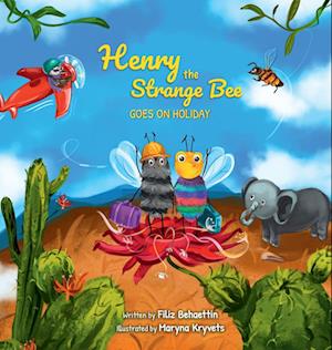 Henry the Strange Bee Goes on Holiday