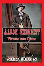 Aaron Sherritt: Persona Non Grata 