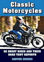 Classic Motorcycles: 32 great bikes and their road test reports 