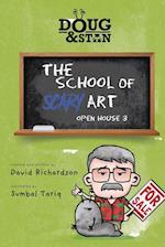 Doug & Stan - The School of Scary Art 