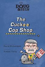 Doug & Stan - The Cuckoo Cop Shop