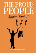 THE PROUD PEOPLE Agaar "Dinka" 