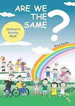 Are We The Same? Children's Activity Book 