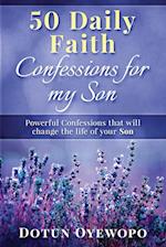 50 Daily Faith Confessions for My Son 