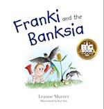 Franki and the Banksia 