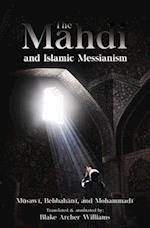 The Mahdi and Islamic Messianism 