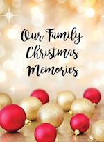Our Family Christmas Memories 