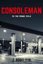 Consoleman Vs The Prime Evils