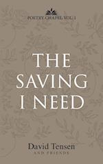 The Saving I Need